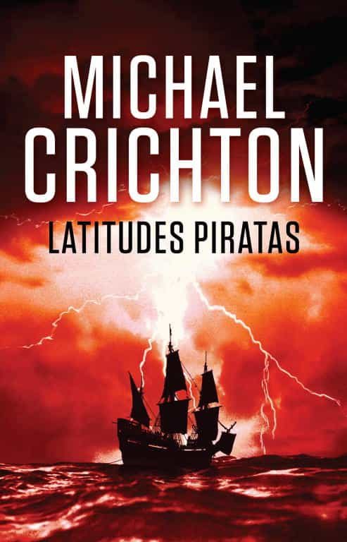 Resultado de imagen de Latitudes Piratas, de Michael Crichton