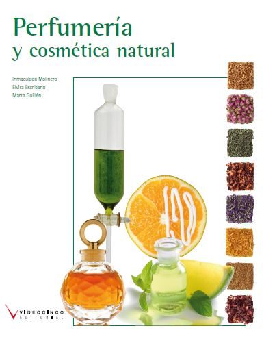 Perfumeria Y Cosmetica Natural (loe) (ciclos Formativos De Grado Medio) por Elvira Escribano;
Marta Guillen;
Inmaculada Leiva