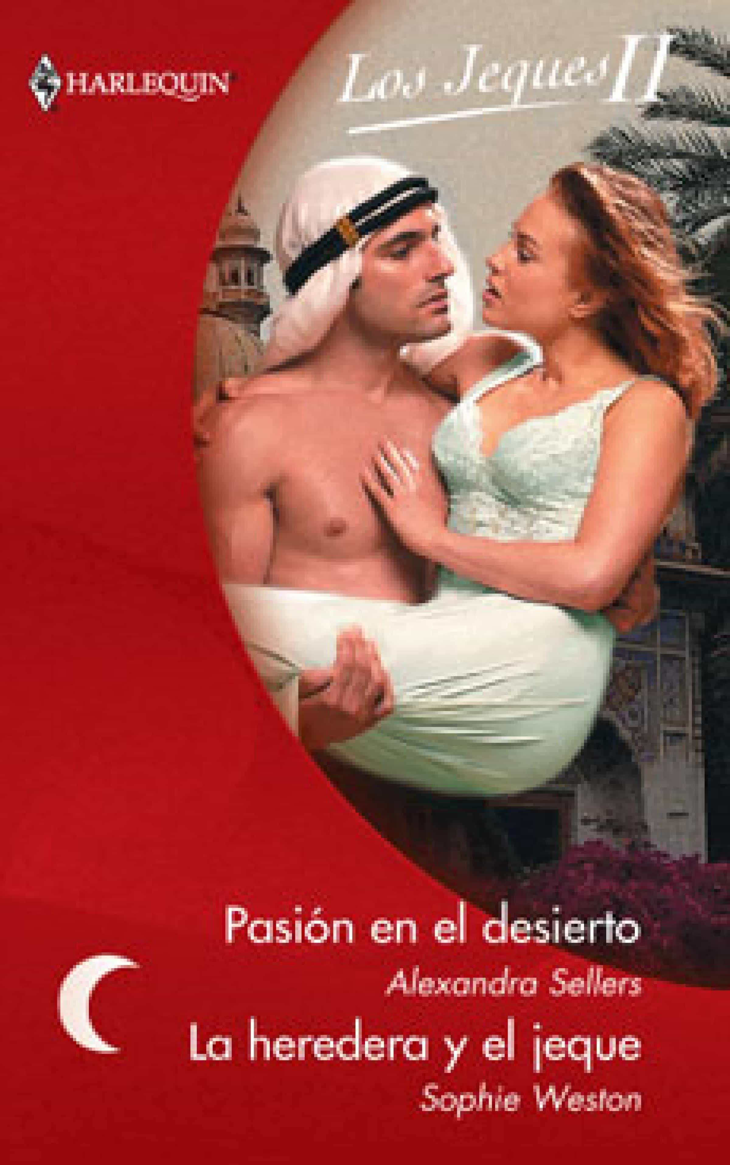 la heredera y el jeque - pasión en el desierto (ebook)-sophie weston