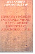 Epigrafia Y Sociedad En Hispania Durante El Alto Imperio: Estruct Uras Y Relaciones Sociales (acta Antigua Complutensia Iv) por Sabine Armani;
Benedicte Hurlet-martineau;