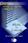 Musica En Internet (como Descargar Con Seguridad) por Alejandro Sicilia Burgoa epub