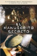 El Manuscrito Secreto por Jose Miguel Carrillo De Albornoz