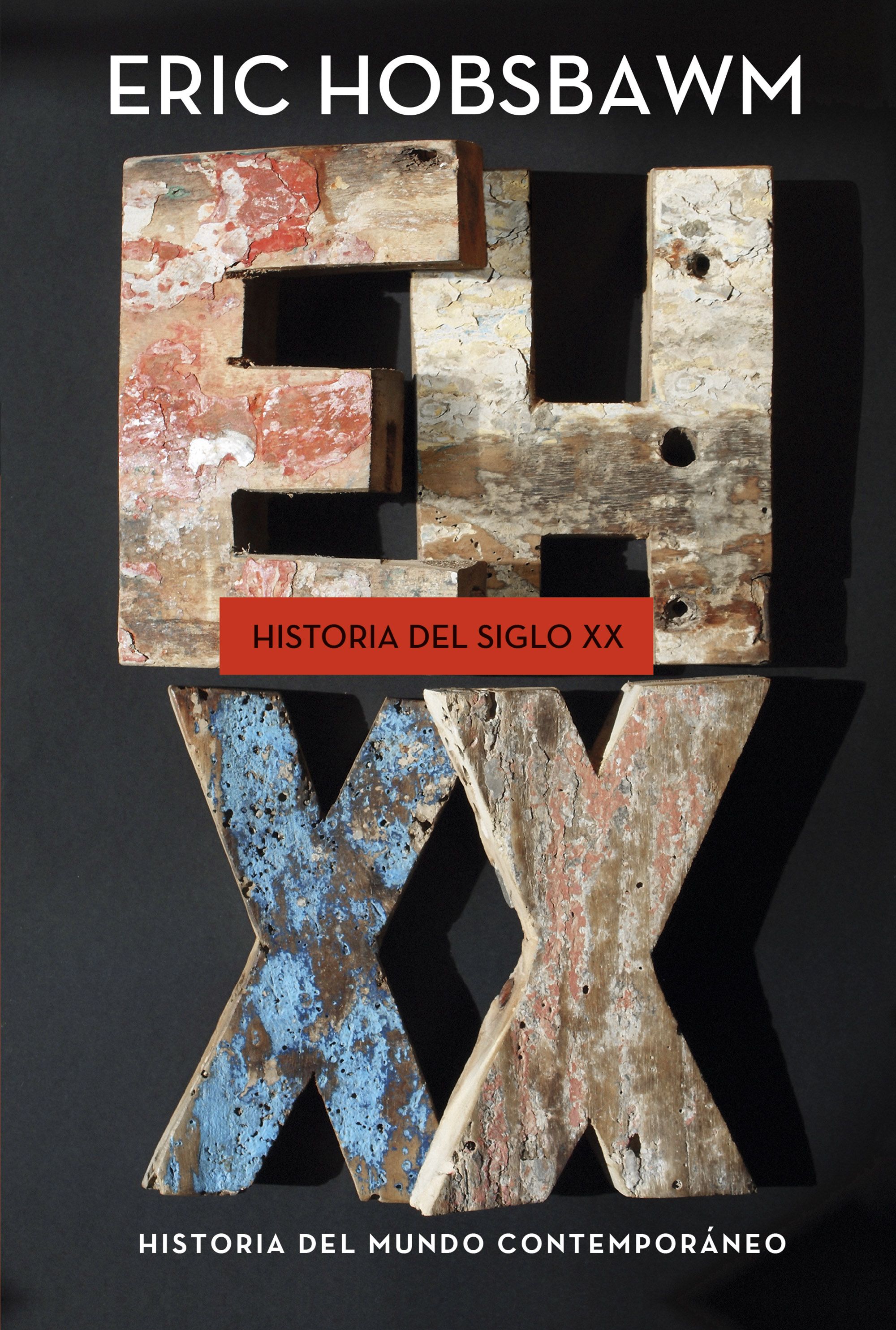 Historia Del Siglo Xx Eric J Hobsbawn Comprar Libro 9788498921908