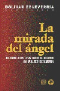 La Mirada Del Angel por Bolivar Echeverria