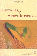 Cacerolas Y Tubos De Ensayo por Herve This