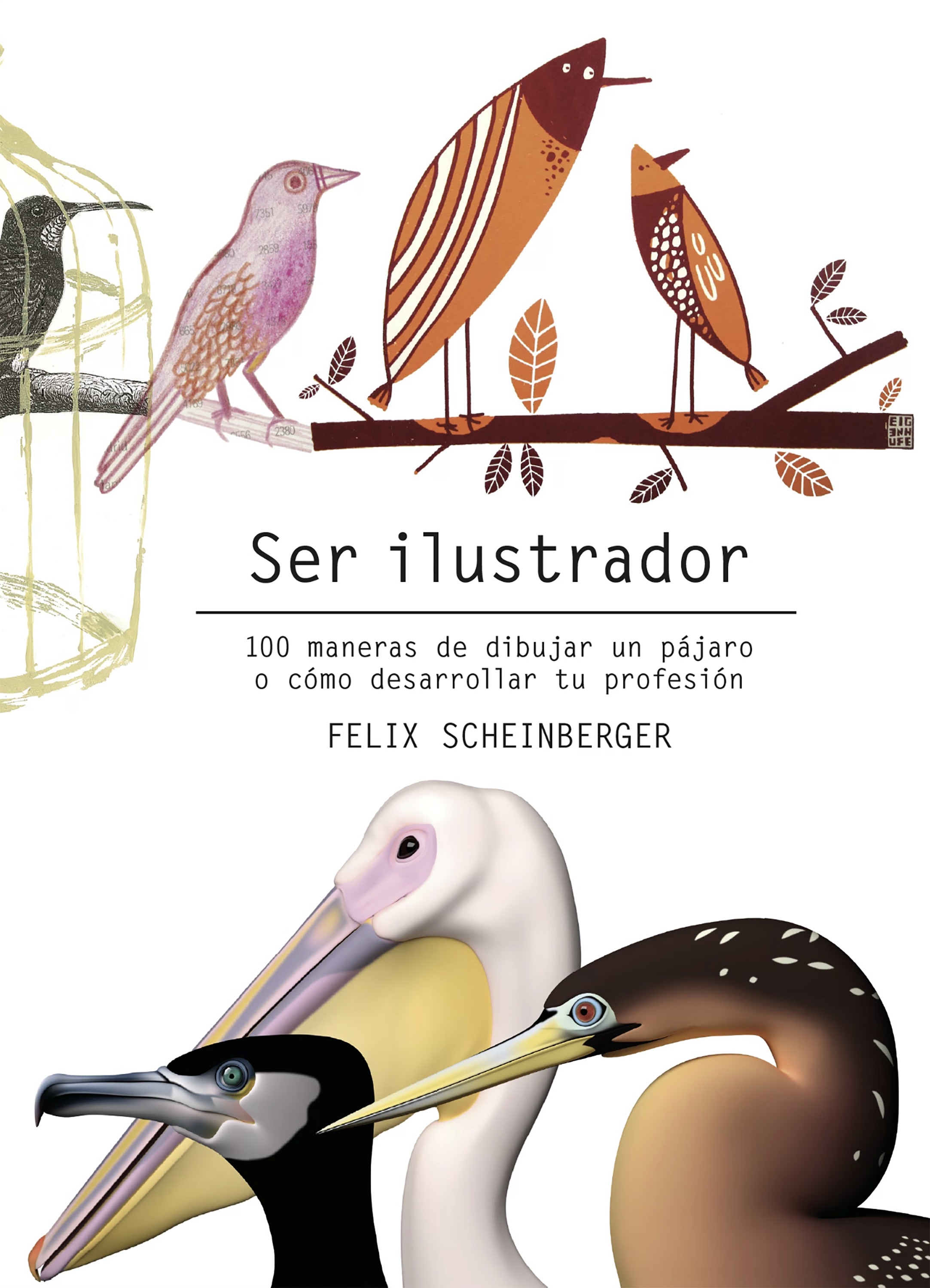 Ser Ilustrador por Felix Scheinberger