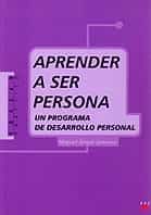Aprender A Ser Persona por Miguel Angel Jimenez Rodriguez