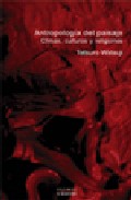 Antropologia Del Paisaje: Climas, Culturas Y Religiones por Tetsuro Watsuji epub