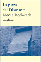 La Plaza Del Diamante por Mercè Rodoreda