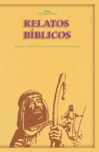 Relatos Biblicos por Jose Manuel Gonzalez Espino