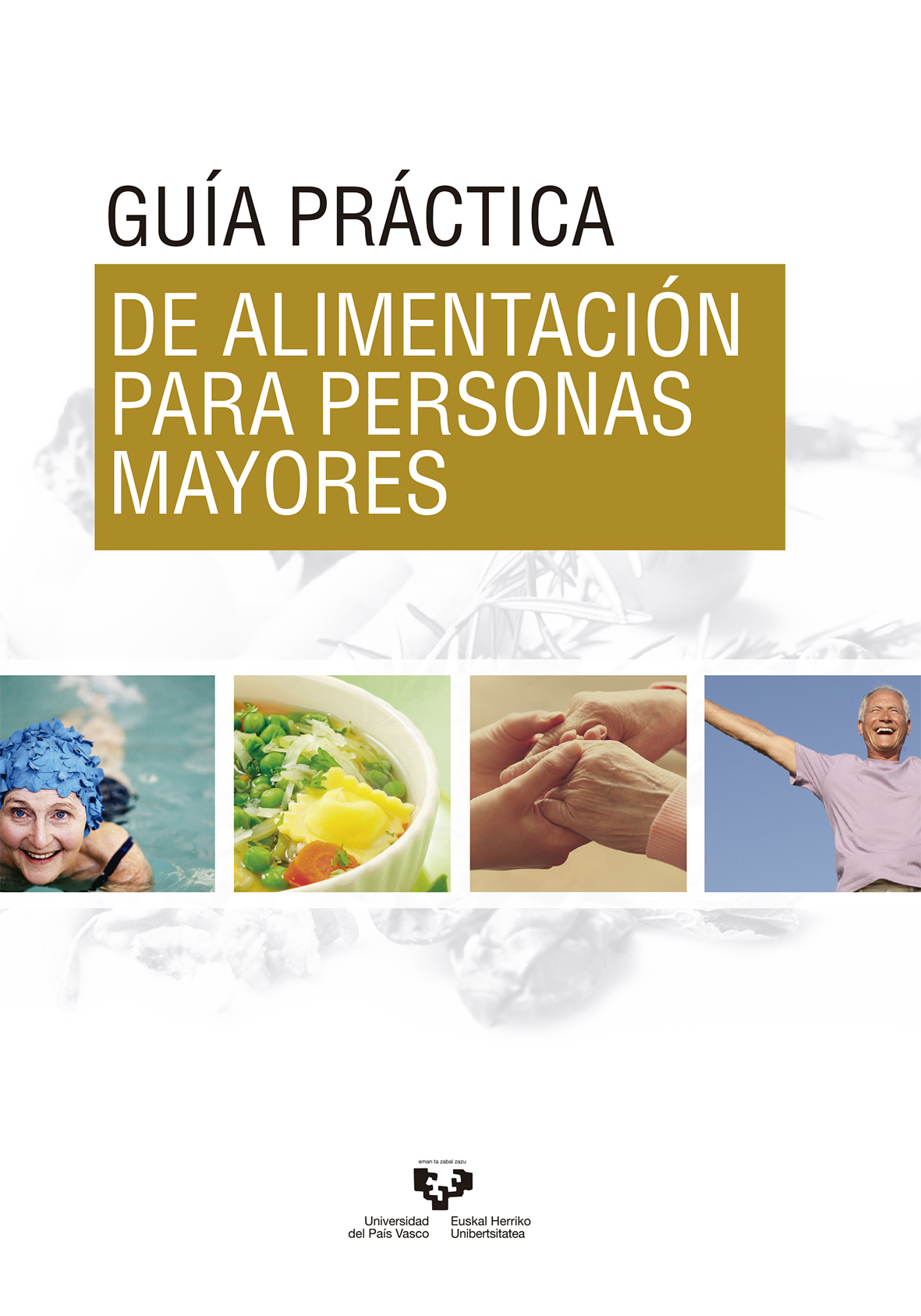 Guia Practica De Alimentacion Para Personas Mayores por Desconocido