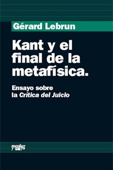 Kant Y El Final De La Metafisica por Gerard Lebrun epub