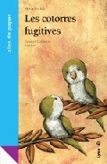 Les Cotorres Fugitives por Maria Enrich