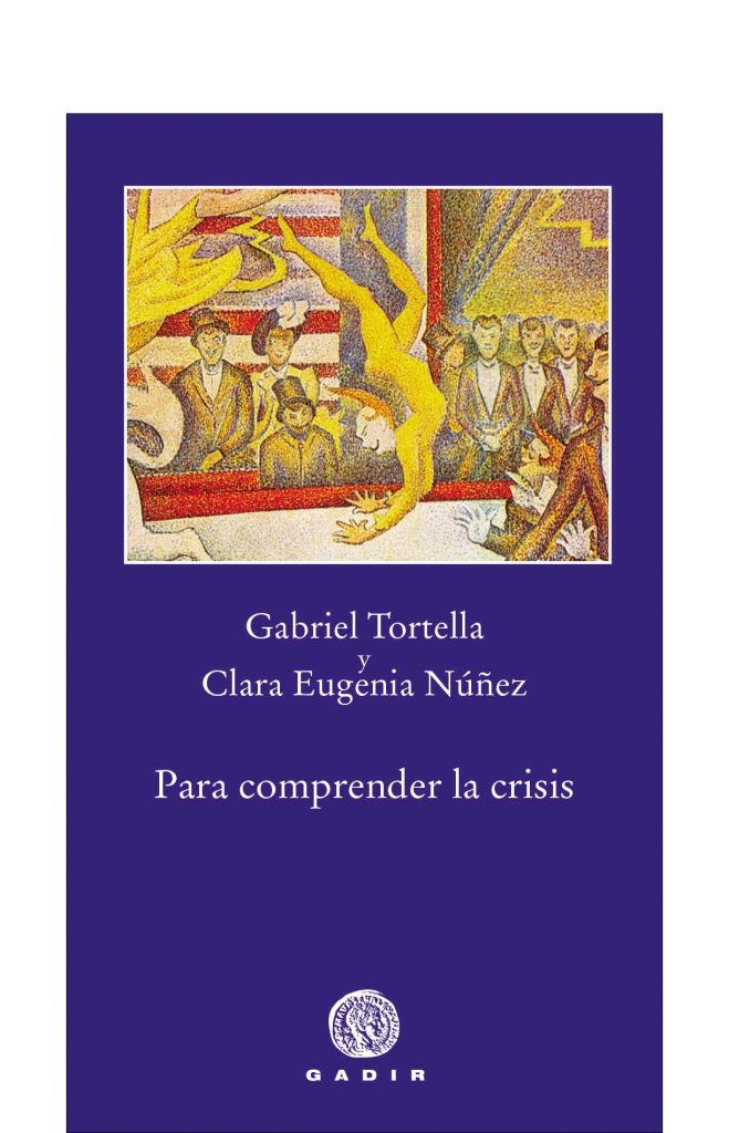 Para Comprender La Crisis por Gabriel Tortella;
Gregorio Nuñez