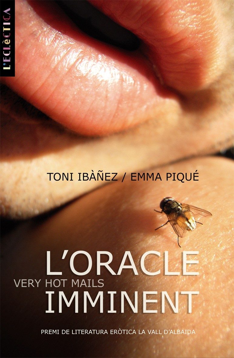 L Oracle Inminent por Toni Ibañez;
Emma Pique