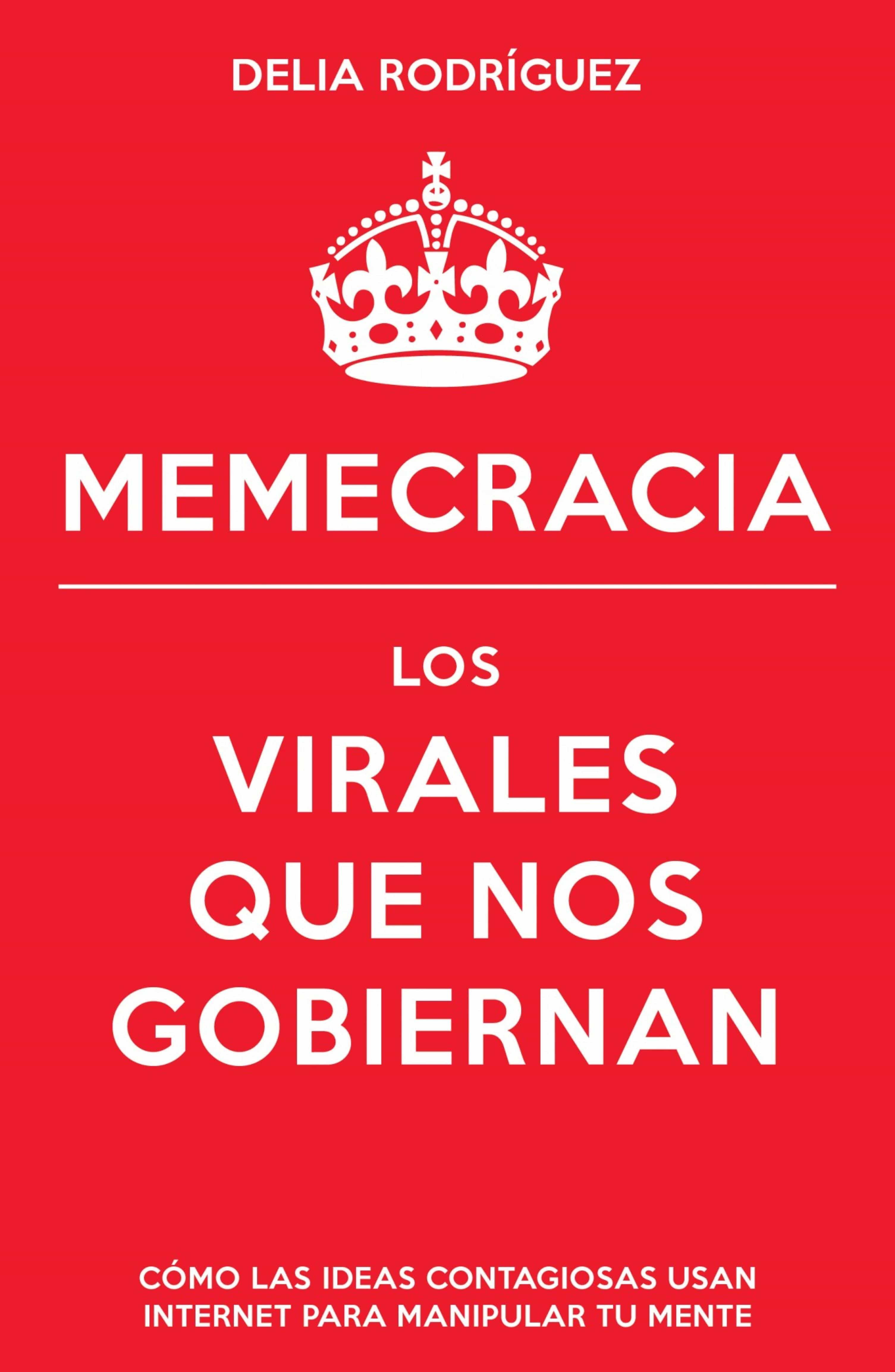 Memecracia por Delia Rodriguez Marin