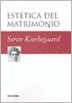 Estetica Del Matrimonio (2ª Ed.) por Sören Kierkegaard