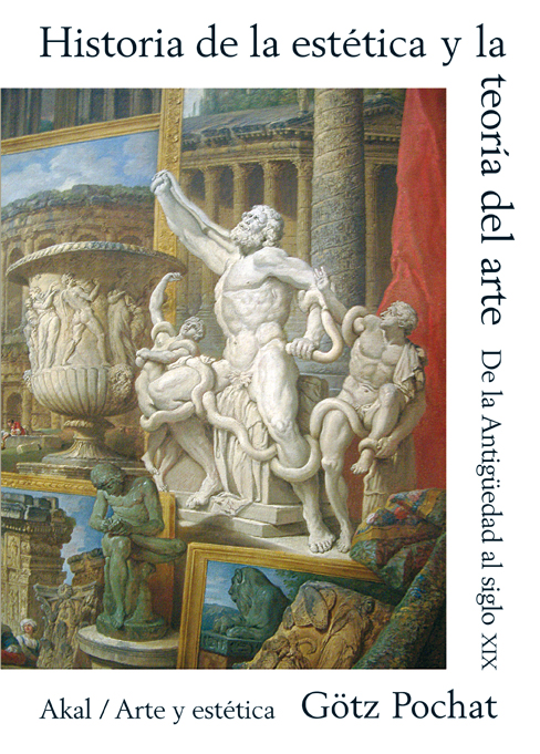 Historia De La Estetica Y De La Teoria Del Arte por Gotz Pochat