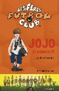 Jojo: El Que Balla Amb La Pilota por Joachim Masannek