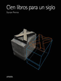 Cien Libros Para Un Siglo: Una Historia De La Literatura Infantil Y Juvenil Del Siglo Xx A Traves De Cien Libros por Vv.aa.
