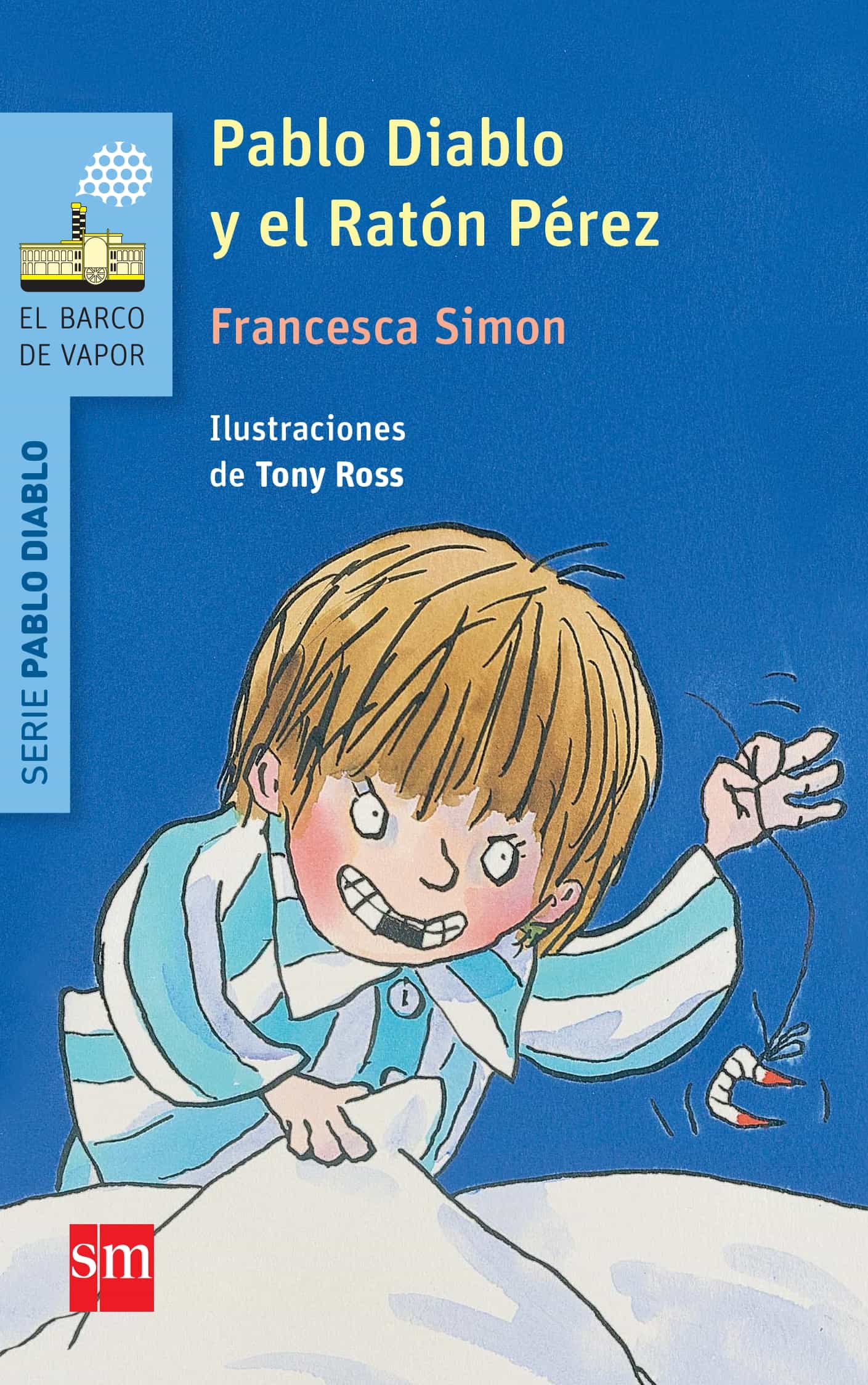 Pablo Diablo Y El Raton Perez por Francesca Simon