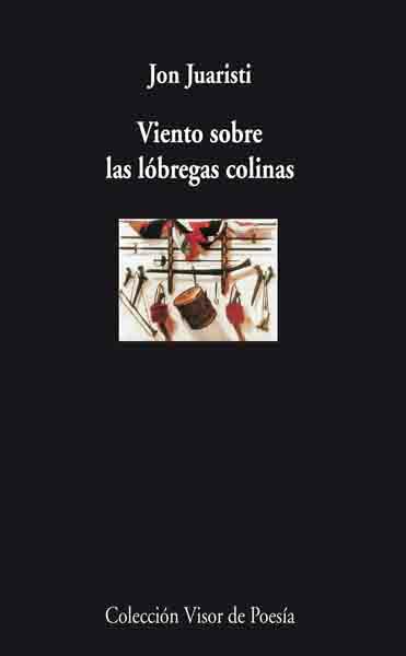 Viento Sobre La Lobregas Colinas por Jon Juaristi