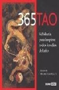 365 Tao: Sabiduria Para Inspirar Todos Los Dias Del Año por Francis (ed.) Amalfi