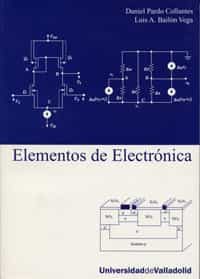 Elementos De Electronica por Daniel Pardo Collantes;
Luis A. Bailon Vega