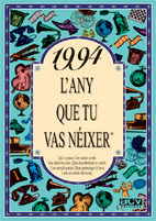 1994 El Año Que Tu Naciste por Rosa Collado Bascompte