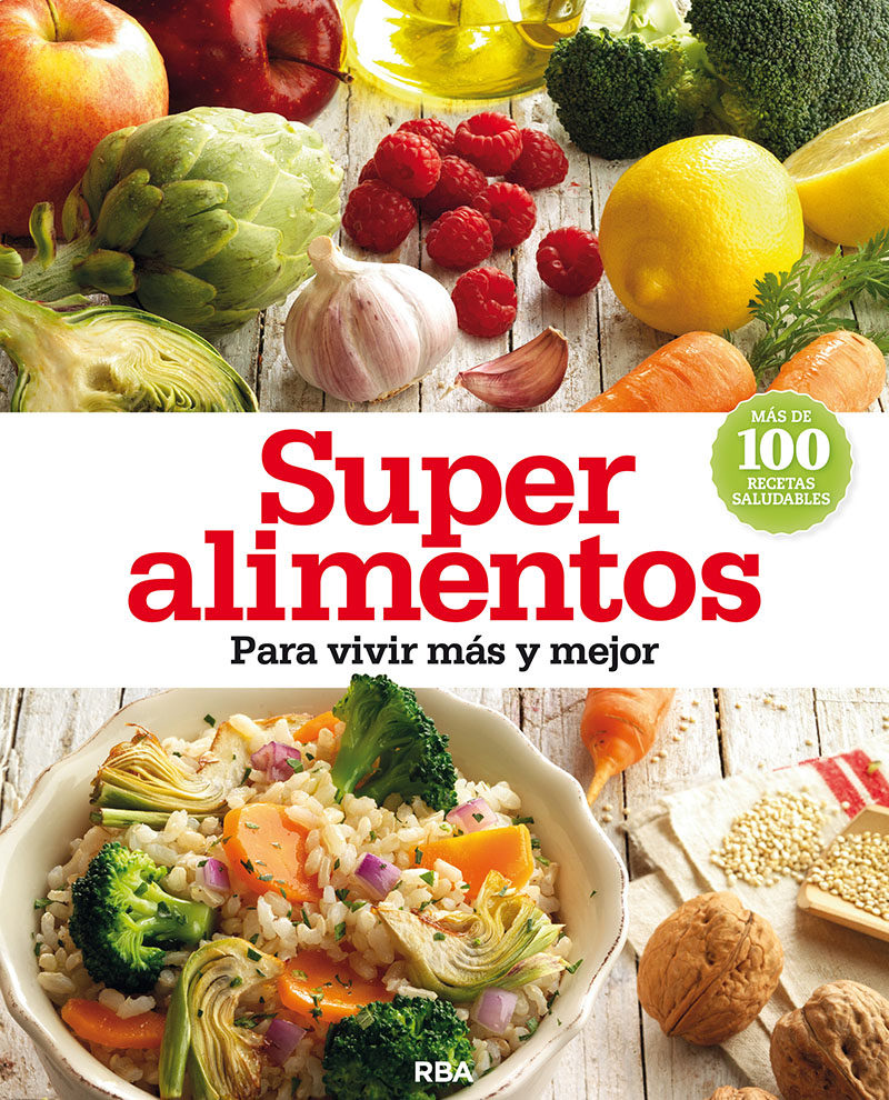 Super Alimentos Para Vivir Mas Y Mejor Vvaa Comprar Libro 9788490562628 0391