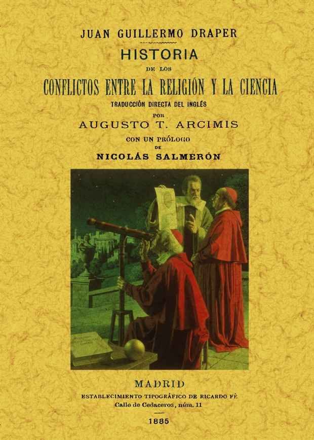 Historia De Los Conflictos Entre La Religion Y La Ciencia (ed. Fa Csimil) por John William Draper