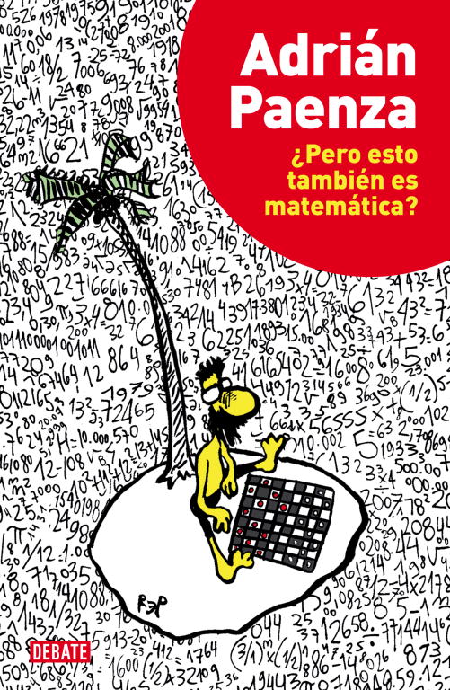 ¿pero Esto Tambien Es Matematica? por Adrian Paenza