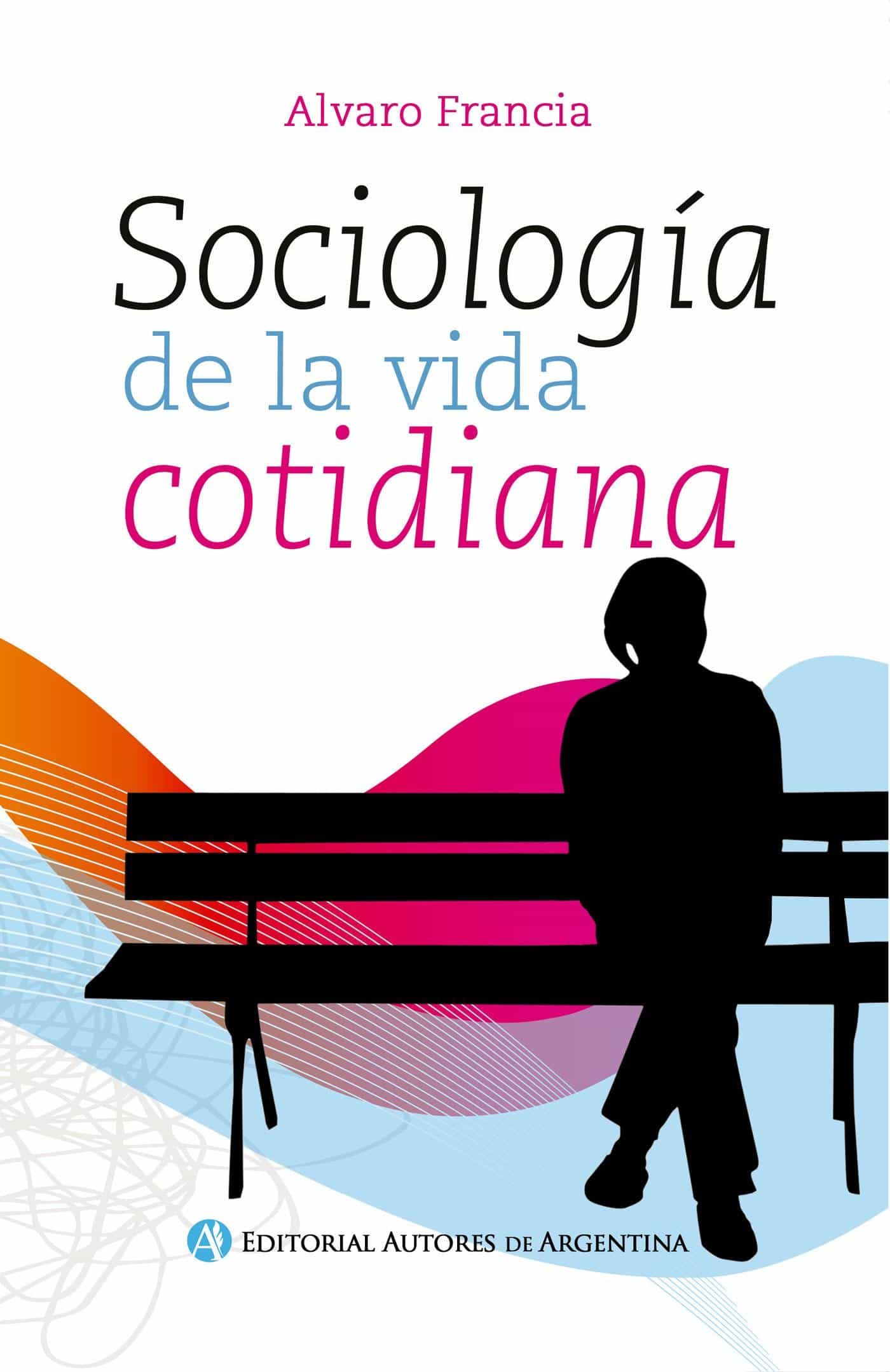 Resultado de imagen para sociologia de la vida cotidiana