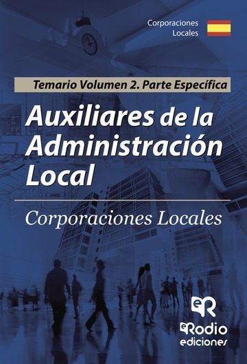 Auxiliares De La Administración Local. Temario. Volumen 2 Parte Específica por Vv.aa.