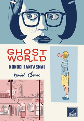 Ghost World,Daniel Clowes,Ediciones La Cúpula tienda de comics en México distrito federal, venta de comics en México df