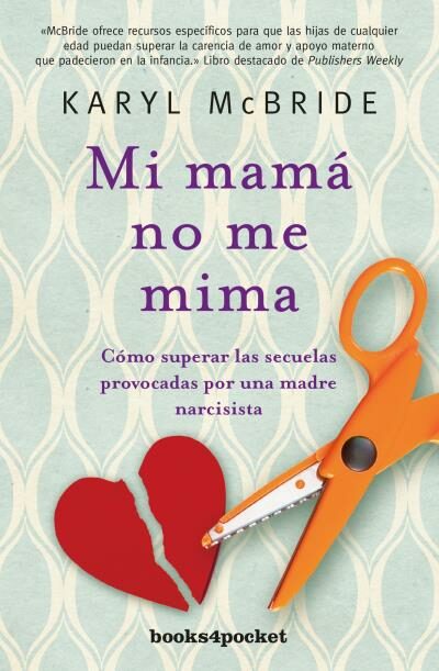 Mi Mamá No Me Mima por Karyl Mcbride