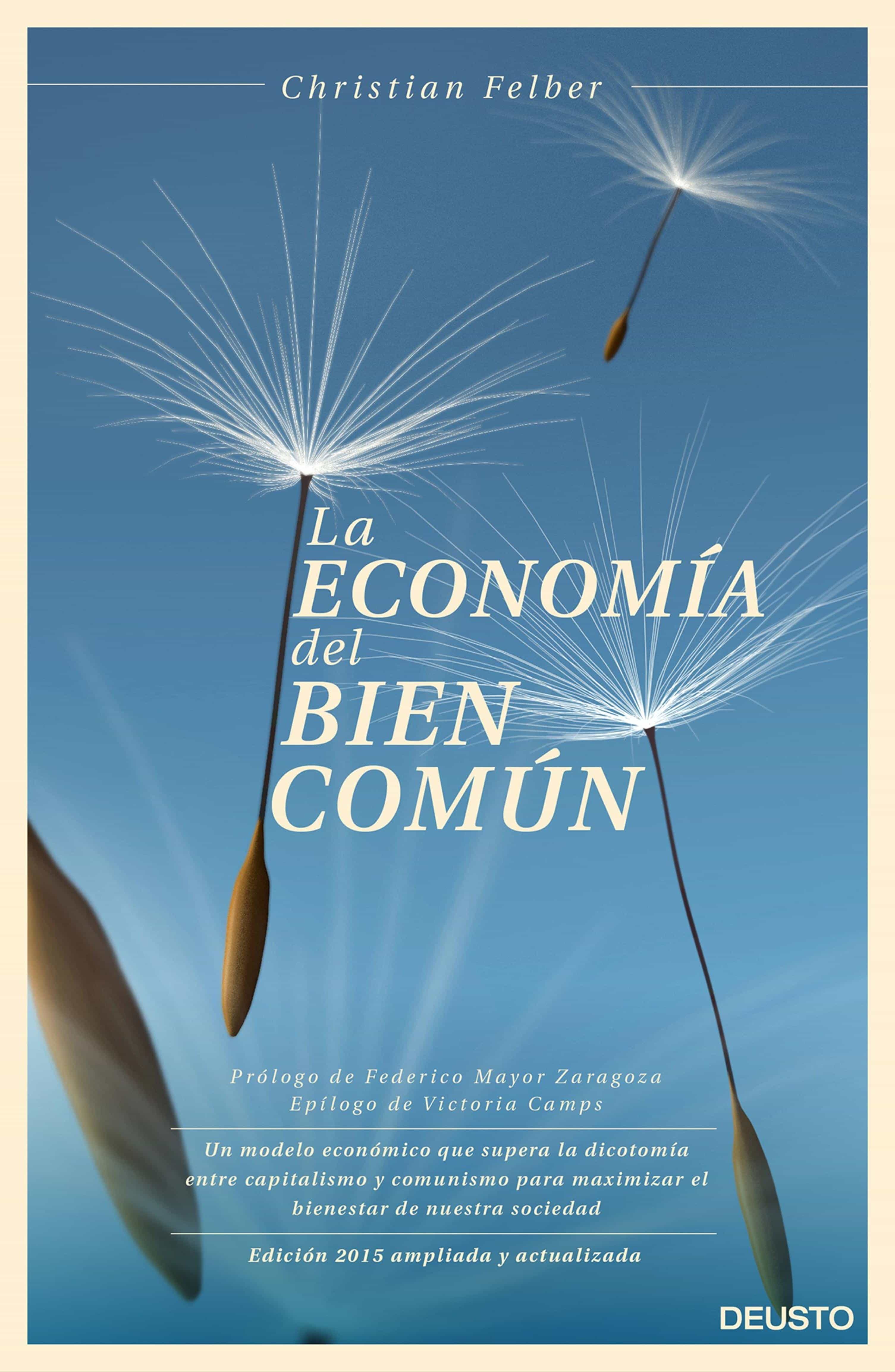 La Economía Del Bien Común por Christian Felber
