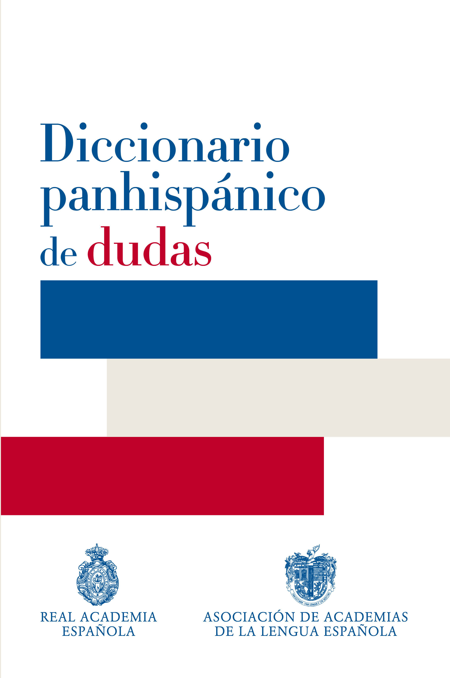 DICCIONARIO PANHISPANICO DE DUDAS (2ª ED.) | REAL ACADEMIA ESPAÑOLA ...