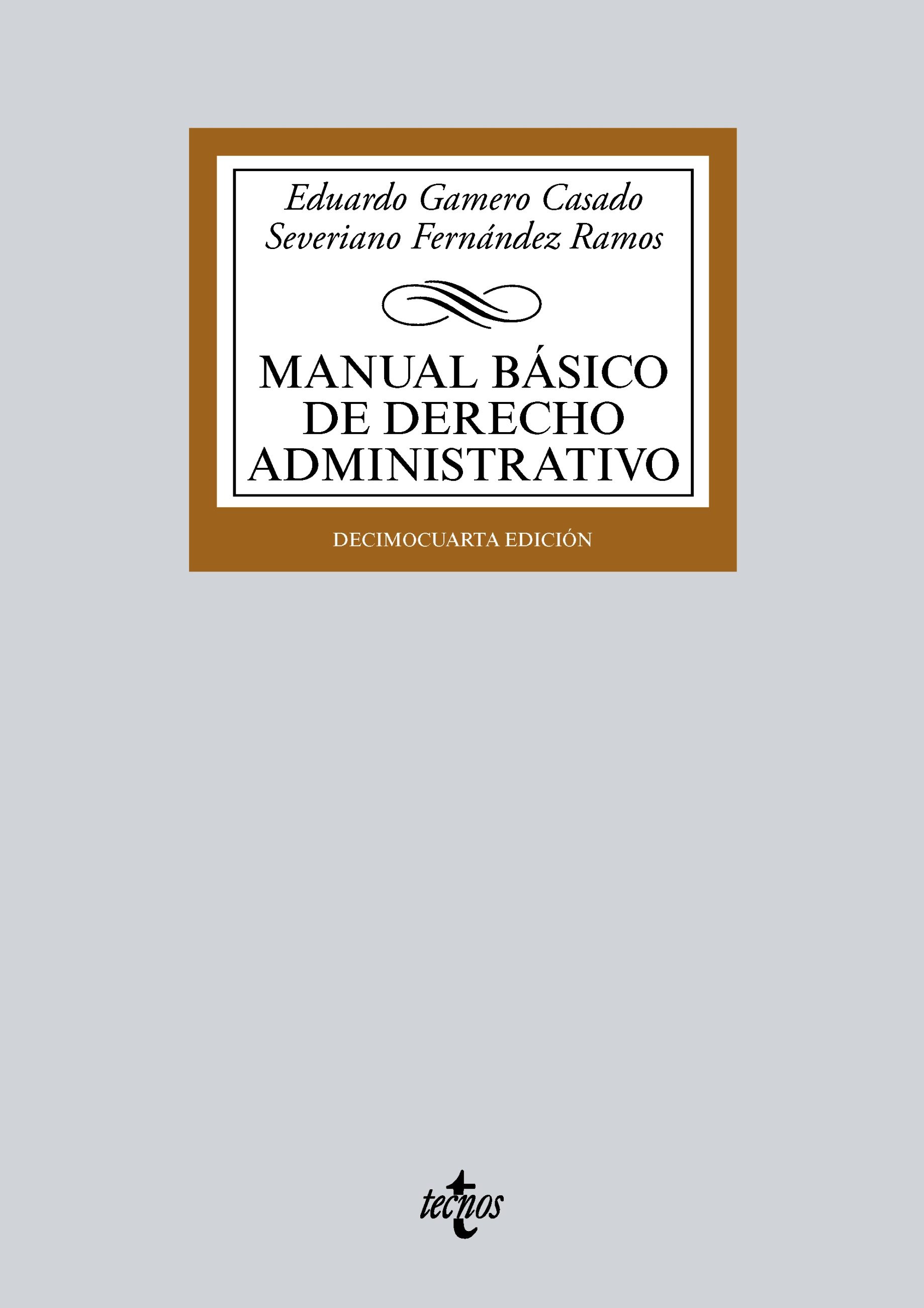 Manual Básico De Derecho Administrativo por Eduardo Gamero Casado, Severiano Fernandez Ramos