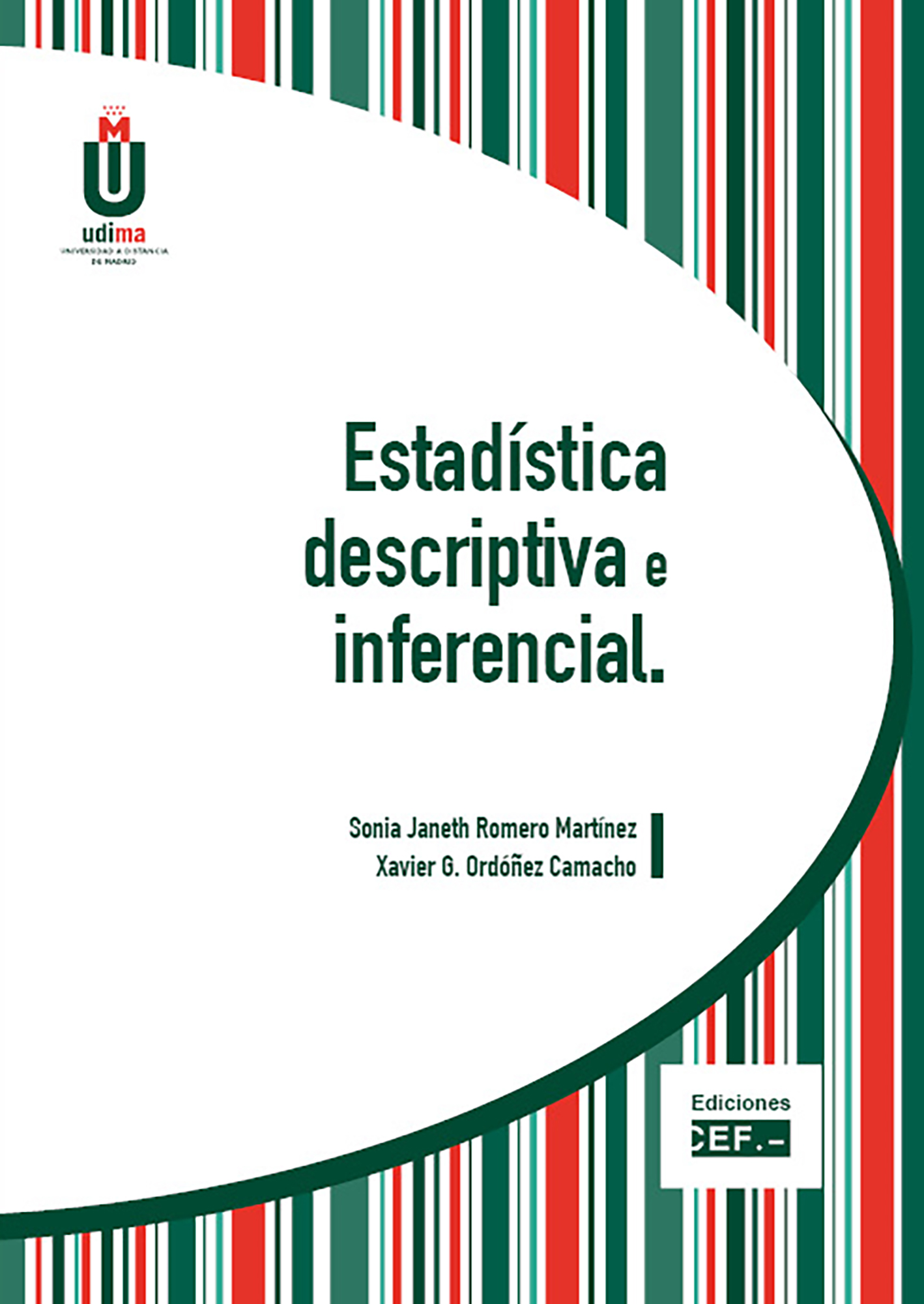 Estadística Descriptiva E Inferencial por S. J. Romero