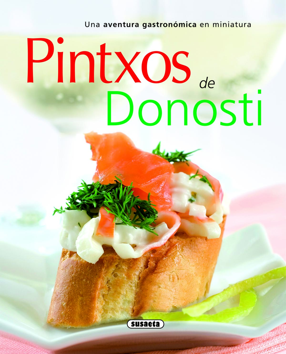 Pintxos De Donosti por Vv.aa.