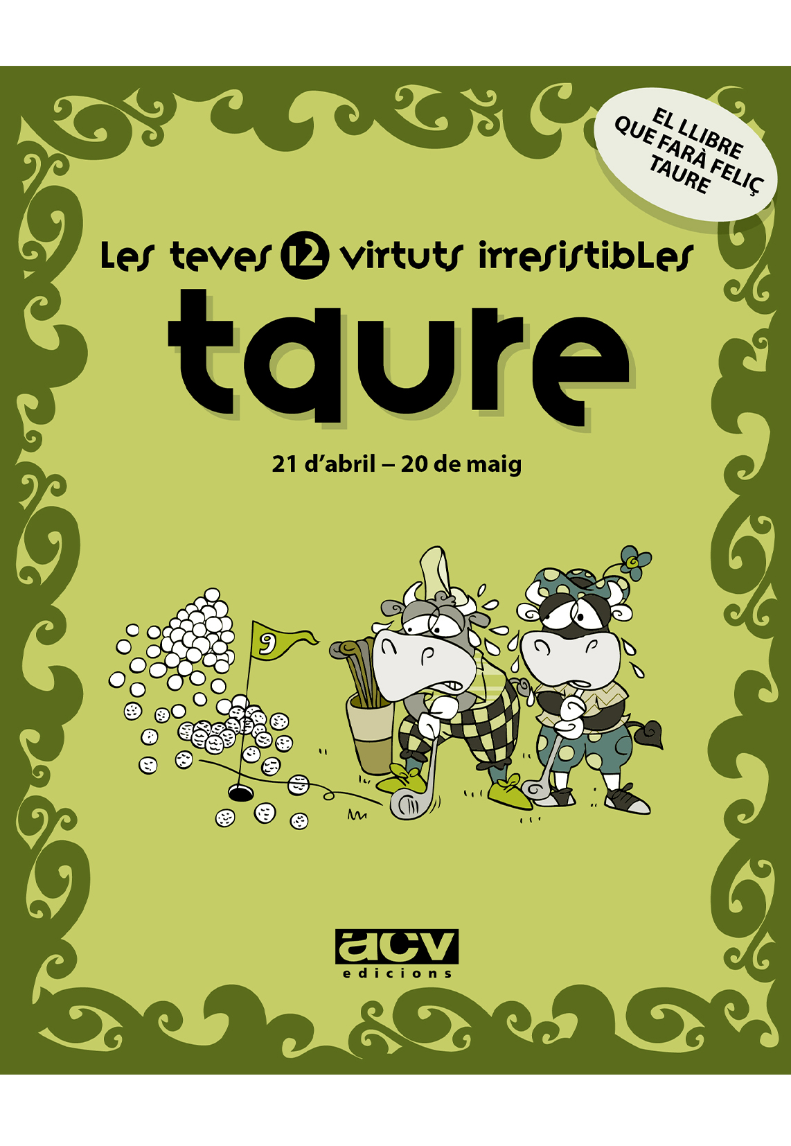 Taure: Les Teves 12 Virtuts Irresistibles por Vv.aa. epub