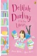 Delilah Darling Is In The Library por Jeanne Willis