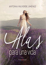 Alas Para Una Vida por Antonia Valverde Jimenez