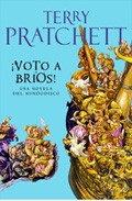 ¡voto A Brios! (una Novela Mundodisco) por Terry Pratchett