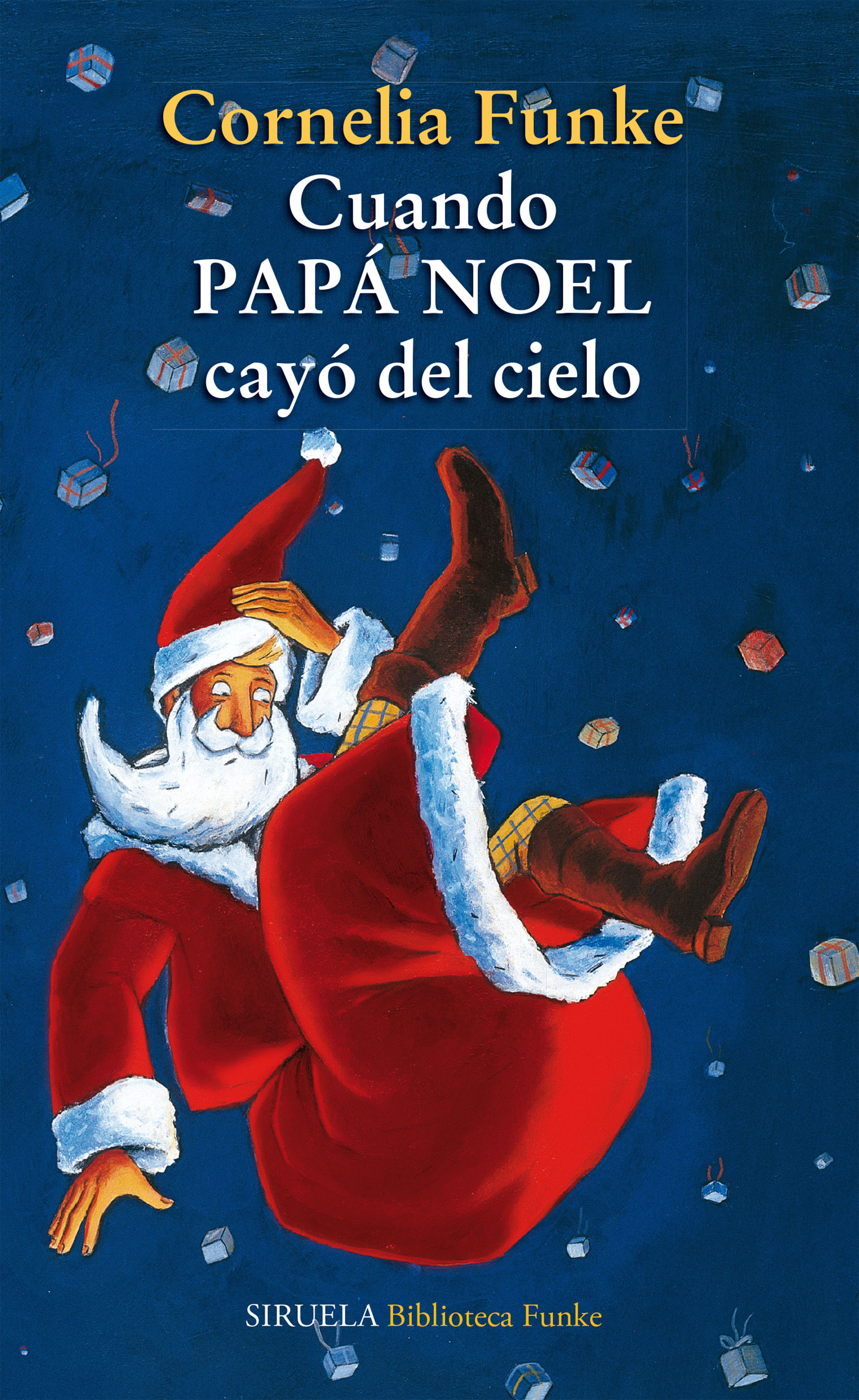 Cuando Papá Noel Cayó Del Cielo por Cornelia Funke