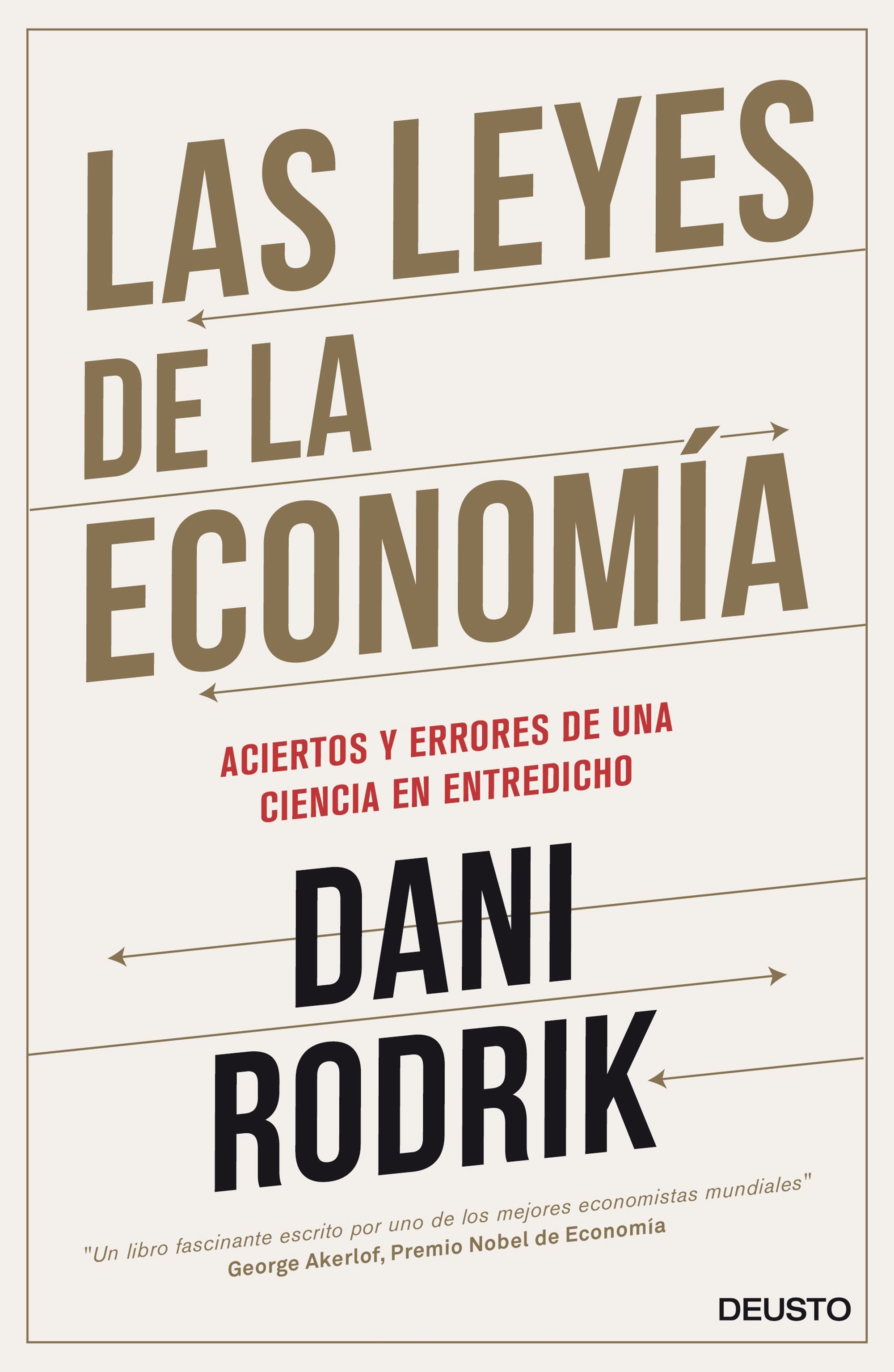 Las Leyes De La Economia por Dani Rodrik