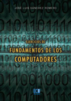 Ejercicios De Fundamentos De Los Computadores por Jose Luis Sanchez Romero
