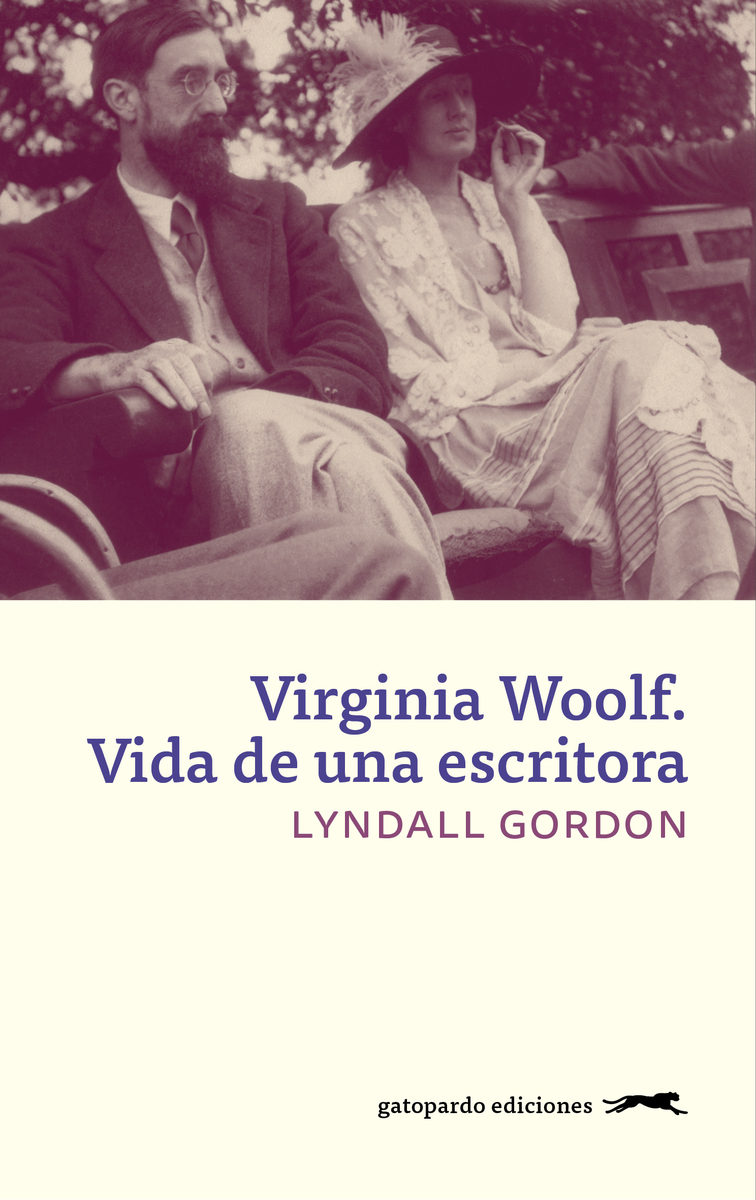 Virginia Woolf. Vida De Una Escritora por Lyndall Gordon