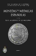 Monedas Y Medallas Españolas De La Real Academia De La Historia por Vv.aa.